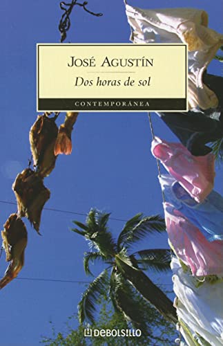 Beispielbild fr Dos horas de sol (Contemporanea (Debolsillo)) (Spanish Edition) [Paperback] b. zum Verkauf von Iridium_Books