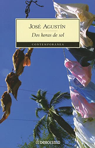 Stock image for Dos horas de sol (Contemporanea (Debolsillo)) (Spanish Edition) [Paperback] b. for sale by Iridium_Books