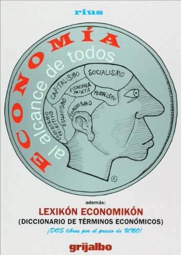 9789707808423: Economia Al Alcance de Todos/ Economy For Everyone (Obras De Rius)