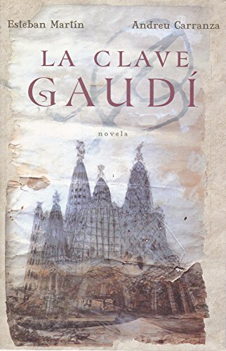 9789707809277: La clave Gaudi (Spanish Edition)