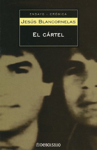 Imagen de archivo de El cartel: Los Arellano Felix: La mafia mas poderosa en la historia de America Latina (Spanish Edition) a la venta por Goodwill Southern California