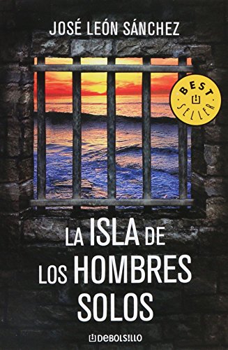 Imagen de archivo de La isla de los hombres solos (Spanish Edition) [Paperback] by Sanchez, Jose Leon a la venta por Iridium_Books