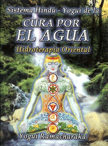 Imagen de archivo de Sistema Hindu Yogui de la Cura por el Agua. Hidroterapia Oriental. (Spanish E. a la venta por Iridium_Books