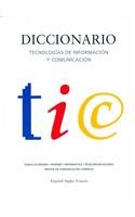 Imagen de archivo de Diccionario de Tecnologias de la Informacion y Comunicacion / Dictionary of Information Technologies and Communication (Spanish Edition) a la venta por The Book Bin