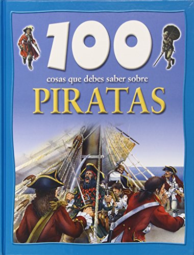 Beispielbild fr 100 cosas que debes saber sobre Piratas/100 things you should know about pirates (Spanish Edition) zum Verkauf von Better World Books