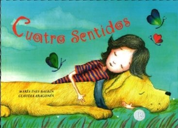 Beispielbild fr Cuatro sentidos/ Four sense (Spanish Edition) zum Verkauf von SoferBooks