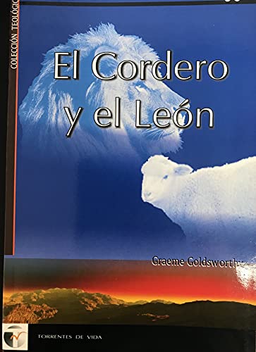 Stock image for EL CORDERO Y EL LEON: EL EVANGELIO EN EL APOCALIPSIS for sale by KALAMO LIBROS, S.L.