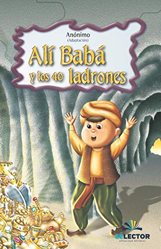 Imagen de archivo de Ali Baba y los 40 ladrones / Ali Baba and the Forty Thieves (Clasicos Para Ninos) (Spanish Edition) a la venta por Books Unplugged