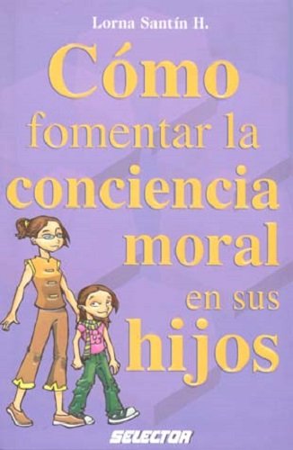 9789708030632: Como fomentar la conciencia moral en sus hijos/ How to Promote the Moral Conscience in Your Children
