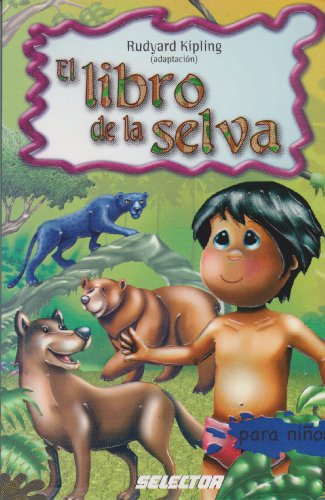 Stock image for El libro de la selva/ The Jungle Book (Clasicos Para Ninos/ Classics for Children) (Spanish Edition) for sale by Ergodebooks
