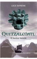 Stock image for Quetzalcoatl, el hombre huracan/ Quetzalcoatl, Hurricane Man for sale by medimops