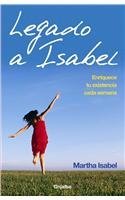 9789708101578: Legado a Isabel/ Isabel Legacy: Enriquece tu existencia cada semana/ Enhance Your Existence Every Week