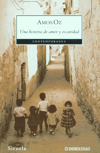 Una historia de amor y oscuridad (Spanish Edition) (9789708102087) by Amos Oz