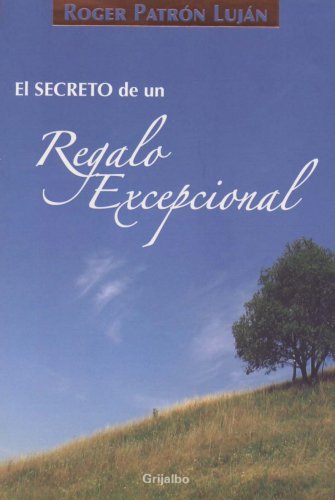 Beispielbild fr El Secreto de un Regalo Excepcional = The Secret of an Exceptional Gift zum Verkauf von ThriftBooks-Dallas