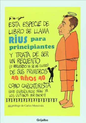 Rius para principiantes. 40 Aniversario (Spanish Edition) (9789708104784) by Rius