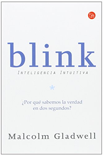 9789708120289: Blink: inteligencia intuitiva = Blink (Ensayo (Punto de Lectura))