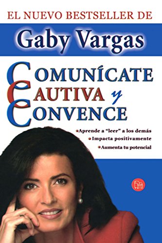 9789708120296: Comunicate, cautiva y convence/ Communicate, Captivate, and Convince