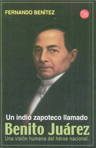 9789708120531: Un indio zapoteco llamado Benito Juarez