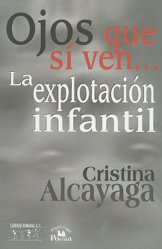 9789708190084: Ojos que si ven la explotacion infantil/ Out of sight, in the mind... Child exploitation