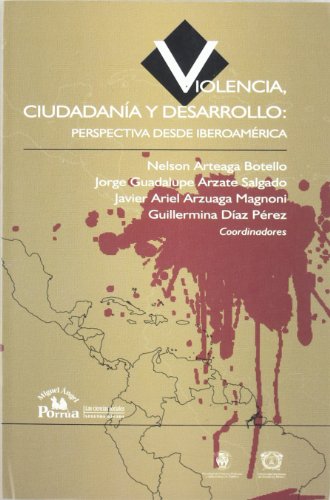 Beispielbild fr Violencia, ciudadana y desarrollo: perspectiva desde Iberoamrica. zum Verkauf von Librera Juan Rulfo -FCE Madrid
