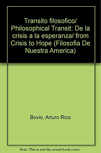 Stock image for Trnsito filosfico: de la crisis a la esperanza. for sale by Librera Juan Rulfo -FCE Madrid
