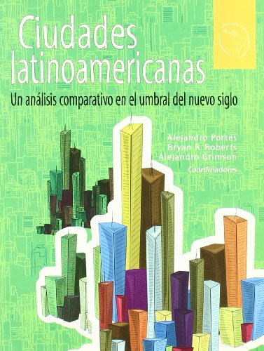 Stock image for Ciudades latinoamericanas. Un analisis en el nuevo umbral del nuevo siglo (Am. for sale by Iridium_Books