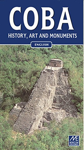 Stock image for Coba. History, Art and Monuments. English for sale by SecondSale