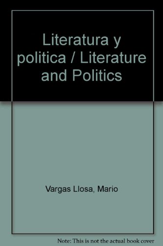 Literatura y politica / Literature and Politics (Spanish Edition) (9789709031119) by Vargas Llosa, Mario