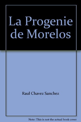 9789709056402: La Progenie de Morelos