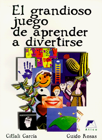 Imagen de archivo de El Grandioso Juego de Aprender a Divertirse a la venta por Revaluation Books