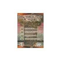 Stock image for Legislacion de Amparo (Spanish Edition) [Hardcover] by EDITORIAL SISTA for sale by Iridium_Books