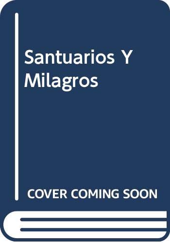 Imagen de archivo de Santuarios y Milagros. a la venta por La Librera, Iberoamerikan. Buchhandlung