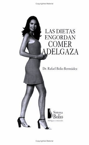 Stock image for Las Dietas Engordan Comer Adelgaza for sale by Better World Books