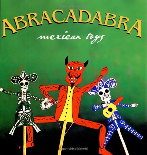 Beispielbild fr Abracadabra: Mexican Toys zum Verkauf von Chaparral Books