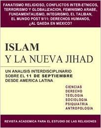 Beispielbild fr Islam y la nueva Jihad: Un análisis interdisciplinario sobre el 11 de Septiembre desde Am rica Latina (Revista Acad mica para el Estudio de las Religiones, Tomo Cuatro) zum Verkauf von HPB-Diamond