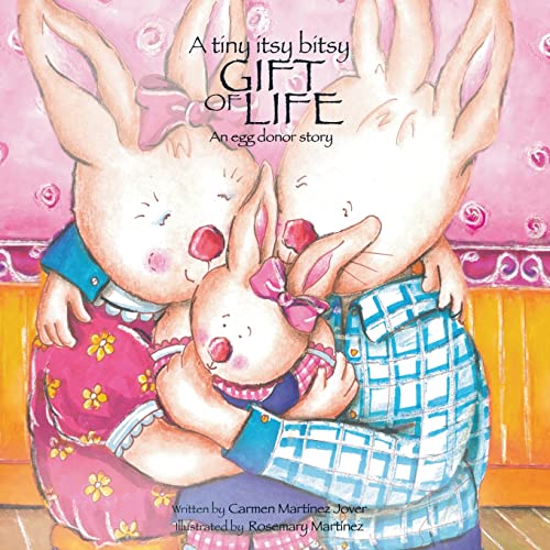 Beispielbild fr A tiny itsy bitsy gift of life, an egg donor story zum Verkauf von SecondSale