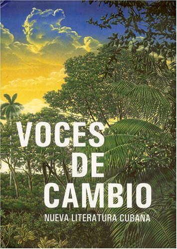 Voces de cambo. Nueva literatura Cubana