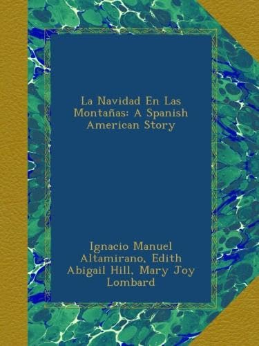 9789709458206: La Navidad En Las Montaas: A Spanish American Story (Spanish Edition)