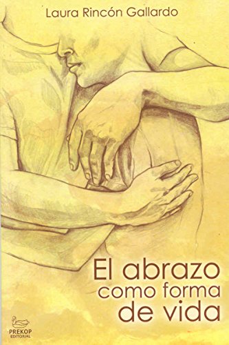 Beispielbild fr Abrazo como forma de vida, El zum Verkauf von GF Books, Inc.