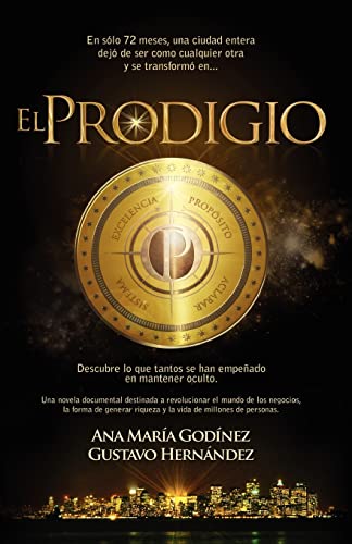 

El Prodigio: Integra la competitividad como herramienta clave en todas las áreas de tu vida (Spanish Edition)