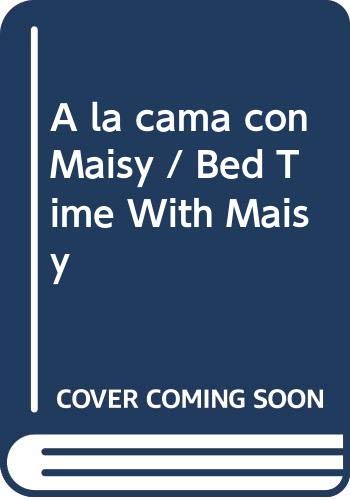 Stock image for A la cama con maisy for sale by Better World Books