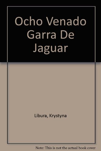 9789709718096: Ocho Venado Garra De Jaguar