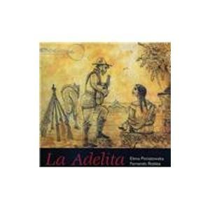 La Adelita (Spanish Edition) (9789709718522) by Poniatowska, Elena