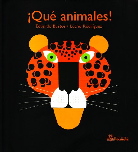Imagen de archivo de Que animales!/ Wild Animals! (Spanish Edition) [Paperback] by Bustos, Eduardo. a la venta por Iridium_Books