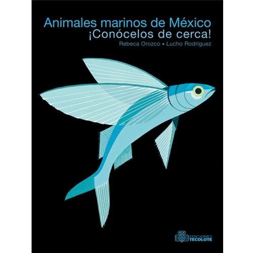 Imagen de archivo de Animales marinos de Mxico [Paperback] by Orozco, Rebeca a la venta por Iridium_Books