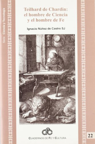 Stock image for Teilhard de Chardin: el hombre de ciencia y el hombre de fe (CFC No. 22) for sale by Comprococo