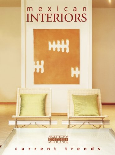Stock image for Mexican Interiors Current Trends/Interiores Mexicanos (English and Spanish Edition) for sale by Books From California