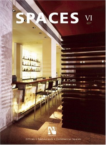 Beispielbild fr Spaces VI: Offices, Restaurants, Commercial Spaces (English and Spanish Edition) - de Haro, Fernando; Fuentes, Omar zum Verkauf von Big Star Books