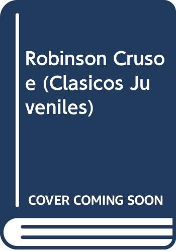 Robinson Crusoe (Clasicos Juveniles) (Spanish Edition) (9789709747218) by Defoe, Daniel