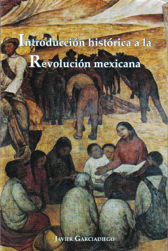Stock image for Introduccion Historica a La Revolucion Mexicana for sale by Your Online Bookstore